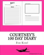 Courtney's 100 Day Diary