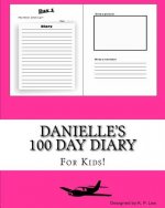 Danielle's 100 Day Diary