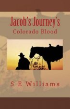 Jacob's Journey's: Colorado Blood