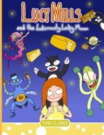 Lucy Mills: and the Ludicrously Leaky Moon