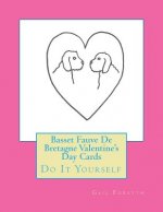 Basset Fauve De Bretagne Valentine's Day Cards: Do It Yourself