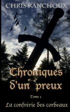 Chroniques d'un Preux: La confrérie des corbeaux