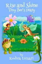 Rise and Shine: Tiny Bee's Diary