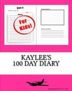 Kaylee's 100 Day Diary