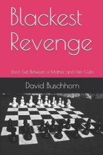 Blackest Revenge: Don't Get Between a Mother and Her Cubs