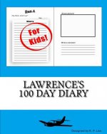 Lawrence's 100 Day Diary