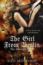 The Girl from Berlin: War Criminal's Widow