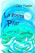 La gotita Pilar: El ciclo del agua