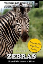 Zebras: Striped Wild Horses of Africa