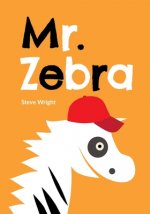 Mr. Zebra: Das kleine Zebra und sein großes Abenteuer