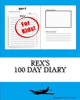 Rex's 100 Day Diary