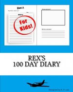 Rex's 100 Day Diary