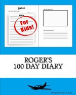 Roger's 100 Day Diary