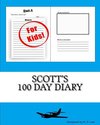 Scott's 100 Day Diary