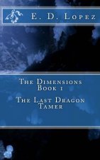 The Dimensions: The Last Dragon Tamer
