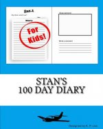 Stan's 100 Day Diary