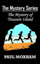 Mystery of Treasure Island (The Mystery Series, Book 6)