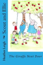 Scout and Ellie: The Giraffe Next Door