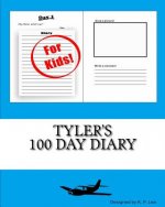 Tyler's 100 Day Diary