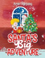 Santa's Big Adventure: Christmas Stories, Christmas Jokes, Games, Activities, and a Christmas Coloring Book!