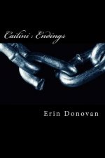 Cailini: Endings