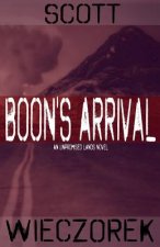 Boon's Arrival: An Unpromised Lands Novel