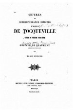 Oeuvres et correspondance inédites d'Alexis de Tocqueville
