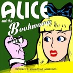 Alice and the Bookworm