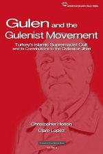 The Gulen Movement: Turkey's Islamic Supremacist Cult and its Contributions to the Civilization Jihad