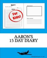 Aaron's 15 Day Diary