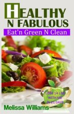 Healthy N Fabulous: Eat'n Green N Clean