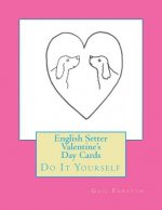 English Setter Valentine's Day Cards: Do It Yourself