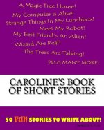 Caroline's Book Of Short Stories