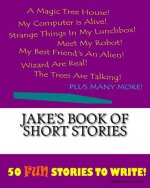 Jake's Book Of Short Stories