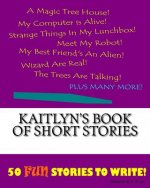 Kaitlyn's Book Of Short Stories