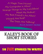 Kaley's Book Of Short Stories