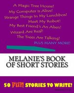 Melanie's Book Of Short Stories