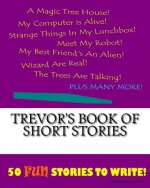 Trevor's Book Of Short Stories