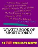 Wyatt's Book Of Short Stories