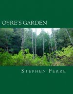 Oyre's Garden: Tableau for orchestra