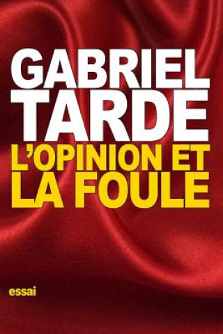 L'opinion et la foule