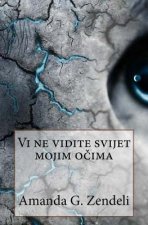 VI Ne Vidite Svijet Mojim Ocima