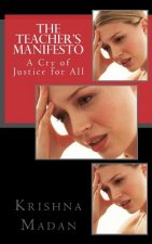 The Teacher's Manifesto: A Cry of Justice for All