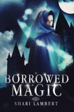 Borrowed Magic