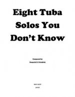 Eight Tuba Solos You Don't Know