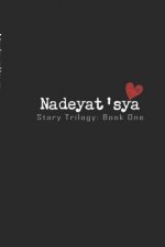 Nadeyat'sya: Stary Trilogy Book One: The Memoirs of Nadya Illyushin