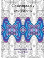 Contemporary Expressions: A Coloring Book for Adults Based on the Artwork of Ken O'Toole