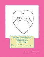 Italian Greyhound Valentine's Day Cards: Do It Yourself