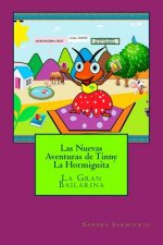 Las Nuevas Aventuras de Tinny La Hormiguita: La Gran Bailarina