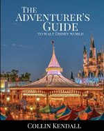 The Adventurer's Guide to Walt Disney World